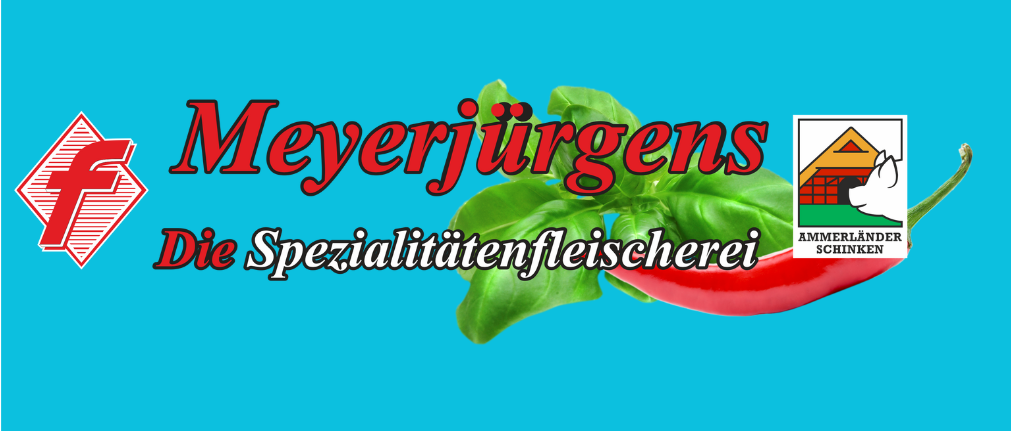 Meyerjürgens - Die Spezialitätenfleischerei